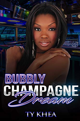 Bubbly Champagne Dreams (Dreams of Getting Up Book 1)