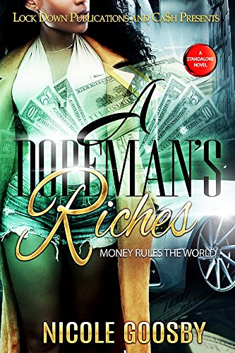 A Dopeman's Riches: Money Rules the World