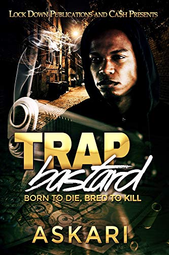 Trap Bastard: Born to Die, Bred to Kill